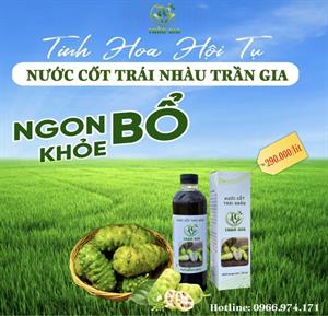 Nước Cốt Trái Nhàu Trần Gia